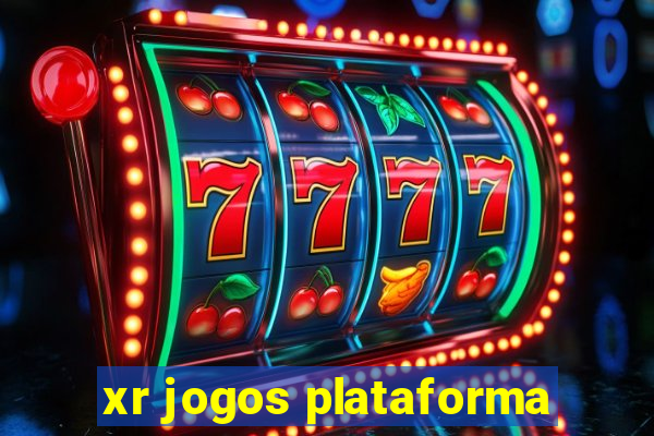 xr jogos plataforma